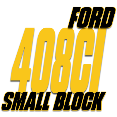 Ford Small Block Engines - Ford Small Block Hot Rod Series - 408ci Ford Small Block
