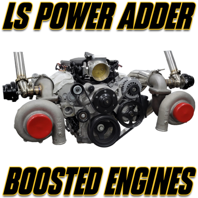 Chevy LS Engines - LS Power Adder Series - LS Power Adder Boosted Engines (Supercharged or Turbocharged)